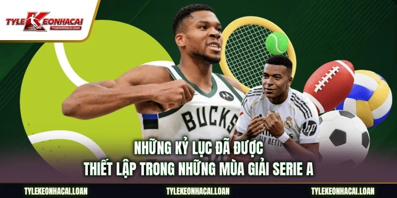 Những kỷ lục đã được thiết lập trong những mùa giải Serie A